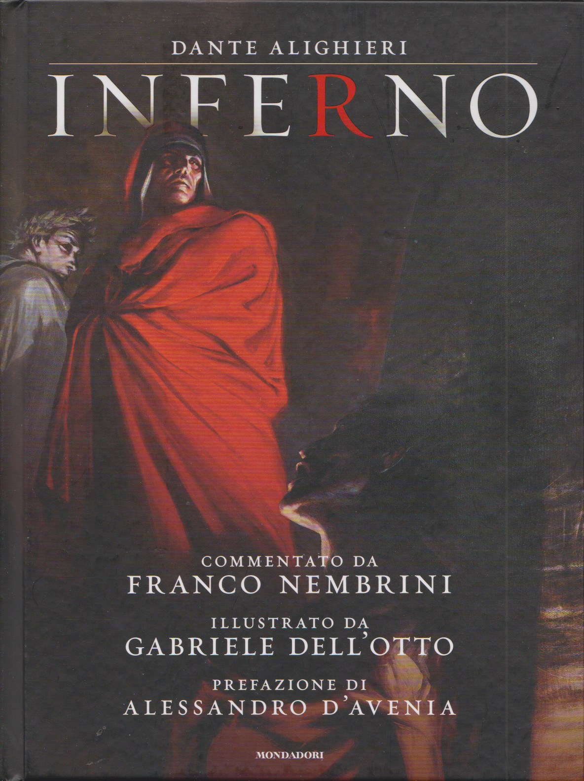 ALIGHIERI DANTE, commentato da Franco Nembrini, illustrato da Gabriele Dell’Otto, prefazione di Alessandro D’Avenia, Mondadori,&nbsp;2018