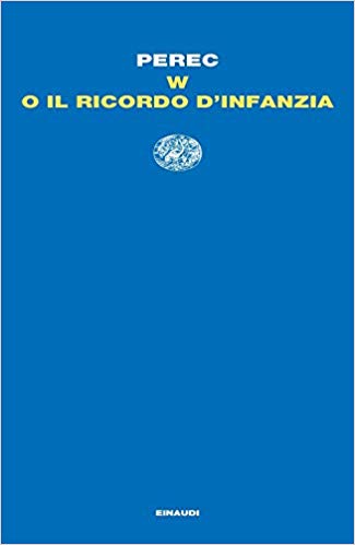 PEREC GEORGES, W o il ricordo d’infanzia (1975), Einaudi, 2018 | recensione in&nbsp;Doppiozero