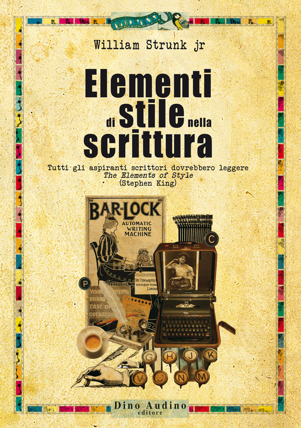 “Elementi di stile nella scrittura” di William&nbsp;Strunk