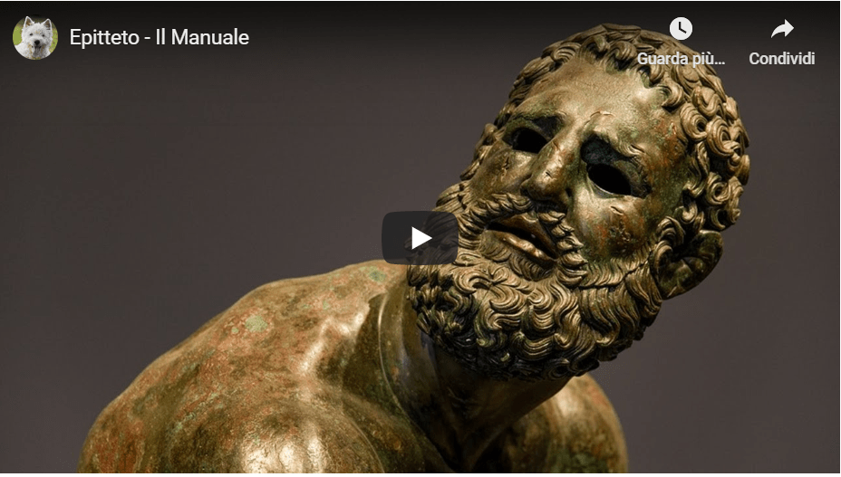 Encheirìdion – Il Manuale di Epitteto, video dal blog  francescodipalo.wordpress.com