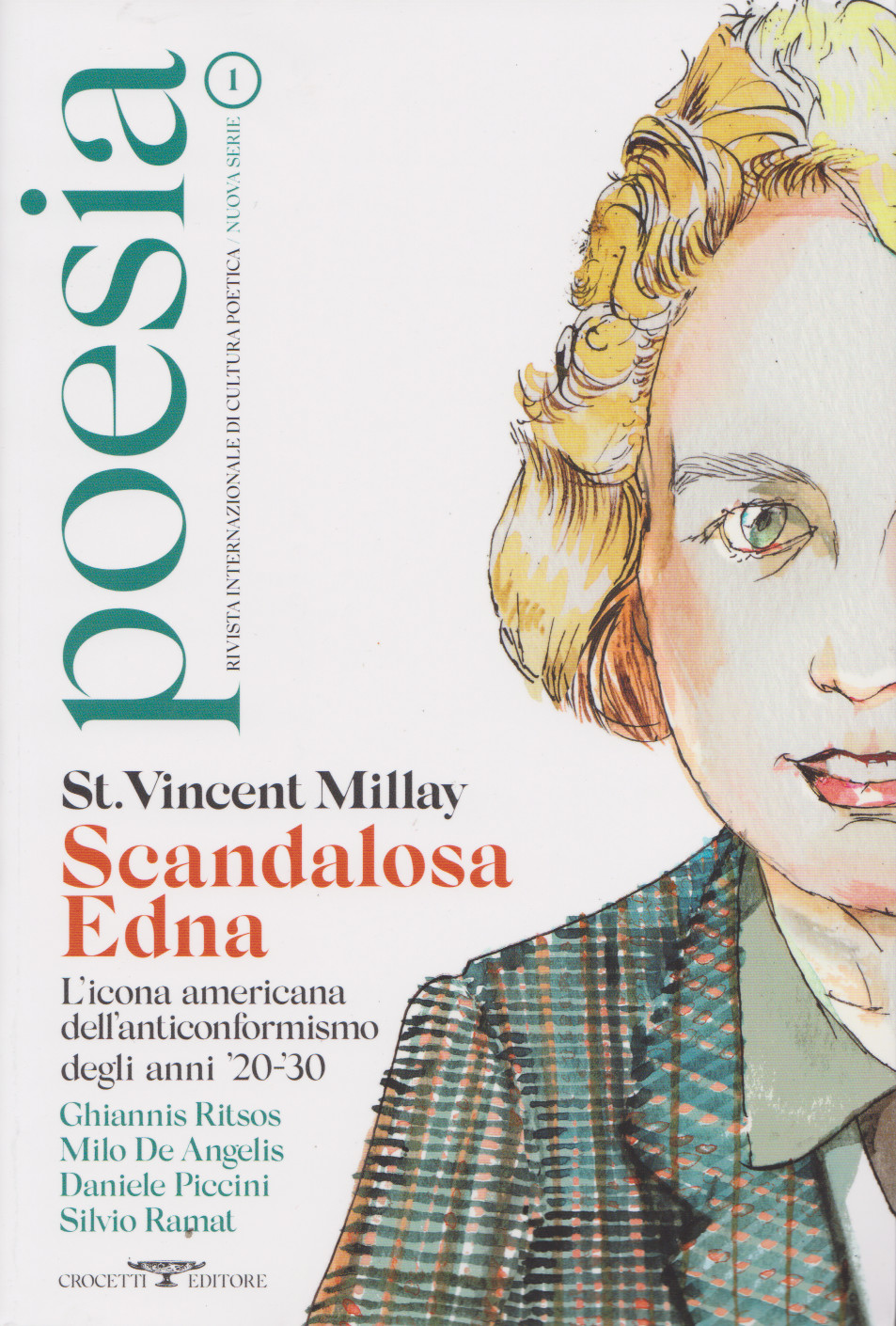 POESIA, rivista internazionale di cultura poetica / nuova serie, n. 1. Lo storico mensile è stato pubblicato per trentadue anni da Crocetti editore. Ora è pubblicato dalla Feltrinelli, maggio/giugno&nbsp;2020