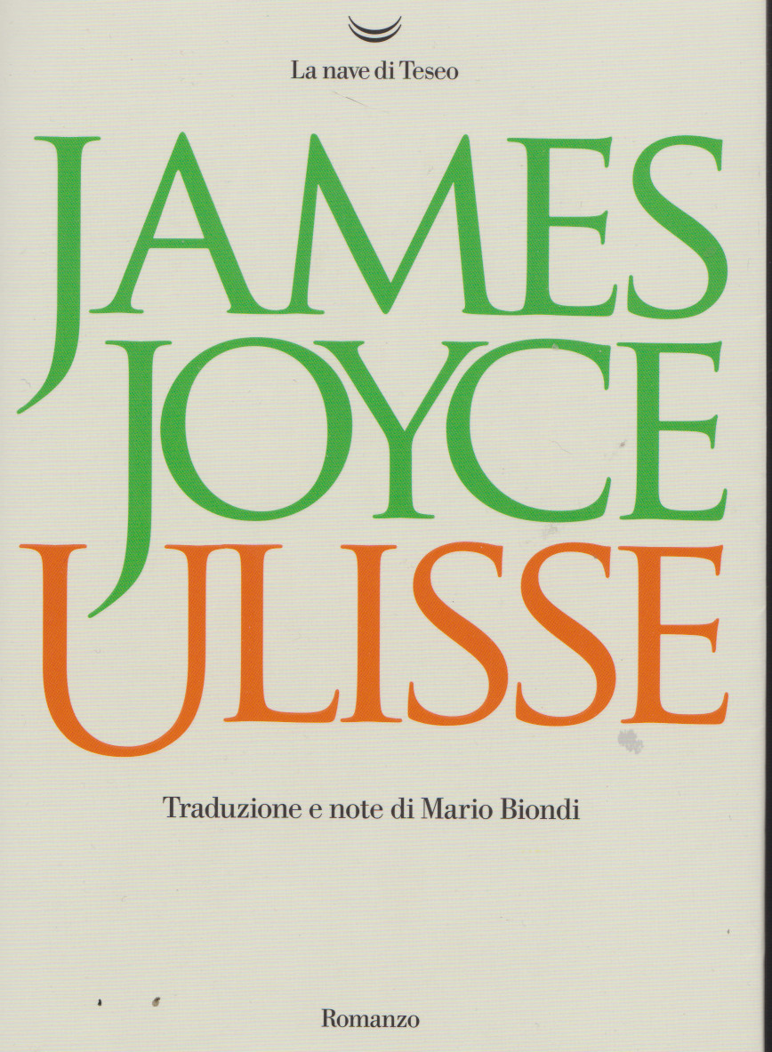 James JOYCE, Ulisse, traduzione di Mario Biondi, La Nave di Teseo, giugno&nbsp;2020