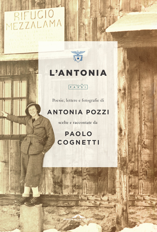 L’Antonia. Poesie , lettere e fotografie scelte e raccontate da Paolo Cognetti (Ponte alle Grazie editore). Articolo di Katia Trinca Colonel, in Corriere di Como 24 agosto&nbsp;2021